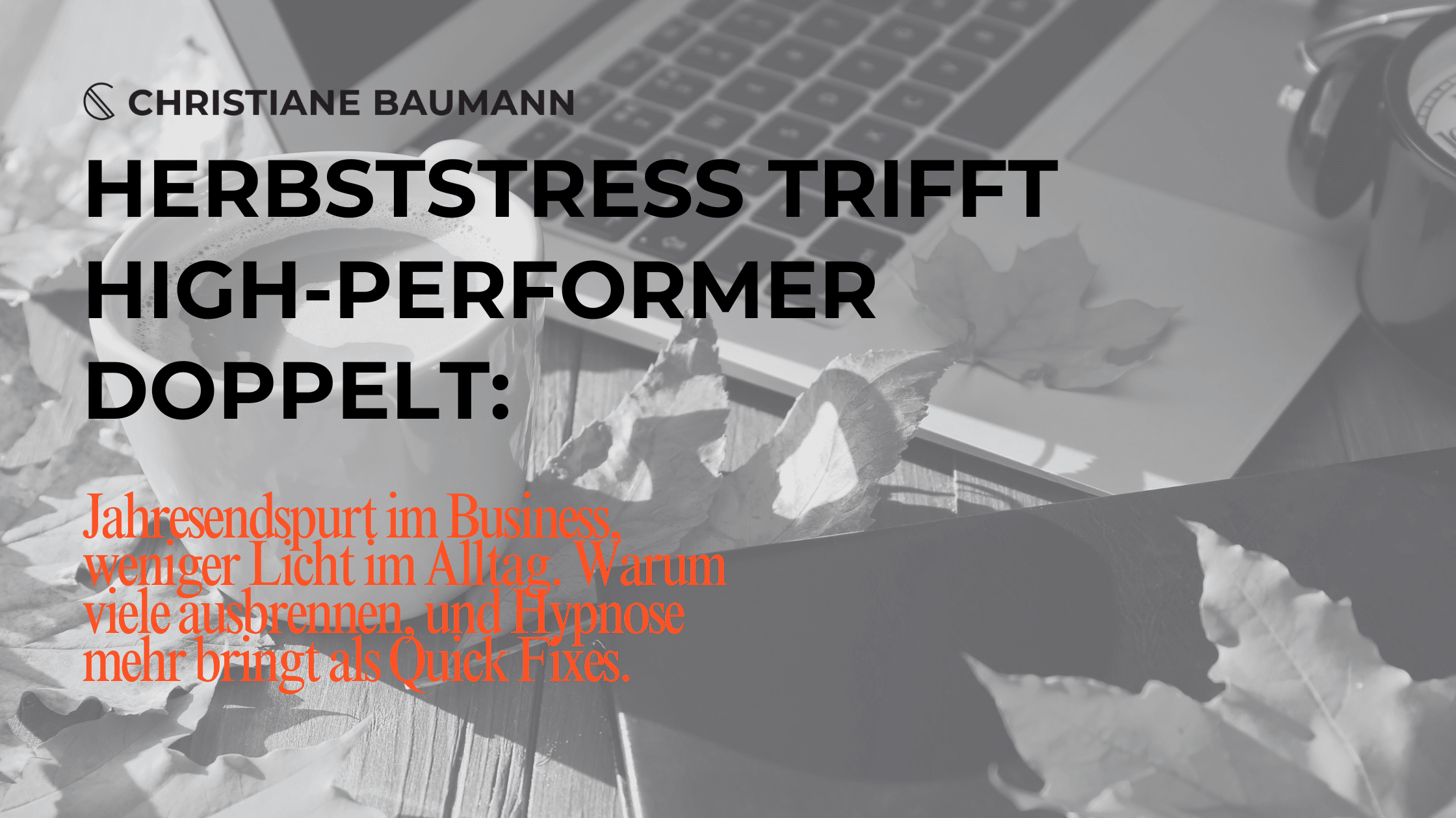 HERBSTSTRESS TRIFFT HIGH-PERFORMER DOPPELT