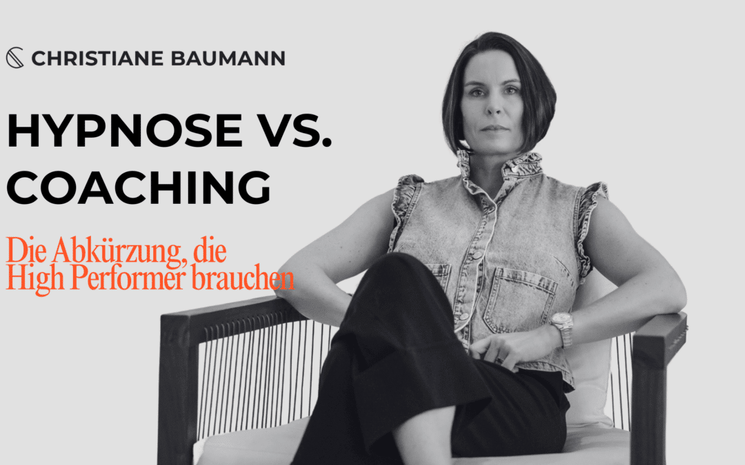 Hypnose vs. Coaching: Die Abkürzung, die High Performer brauchen
