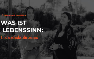 Was ist Lebenssinn – und wie findest du deinen?